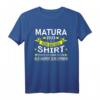 Matura 2023 T-Shirt - Für diese Prüfung muss bestanden werden, lustiges Abschluss-Shirt für Schüler und Prüfer