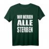HapMonkey T-Shirt für Schwarz Humor Liebhaber – Sarkastischer und Makabrer Spruch für Partys & Beerdigungen