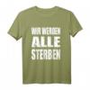 HapMonkey T-Shirt für Schwarz Humor Liebhaber – Sarkastischer und Makabrer Spruch für Partys & Beerdigungen