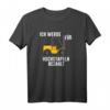 Hochstapler - Staplerfahrer und Lagerist T-Shirt mit Spruch 'Ich werde für hochstapeln bezahlt' – Lustiges Logistik-Outfit für Beruf und Geschenk