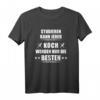 Studieren kann jeder - Koch werden nur die besten T-Shirt – Motivationsshirt für Hobby- und Profiköche