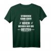 Studieren kann jeder - Koch werden nur die besten T-Shirt – Motivationsshirt für Hobby- und Profiköche