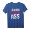 Krebs Shirt | I Kicked Cancer Arsch - Motivierende & Humorvolle Bekleidung für Krebspatienten & Überlebende