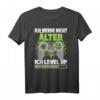 Ich Level Up Lustiges Geburtstag Gaming Gamer Zocker T-Shirt – Humorvolles Gaming Design mit Controller für alle Geburtstagskinder