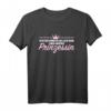 Ich schmeiß alles hin und werd Prinzessin T-Shirt – Lustiges Frauen T-Shirt in Pink für Humor und Freundschaft