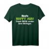 Heute Happy Aua Einmal Frech Werden Zwei Ohrfeigen T-Shirt – Lustiges Geschenk für Freunde, Geburtstag & Weihnachten