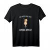 Ich Werd Ganz Spitz Von Aperol Spritz T-Shirt - Lustiges Party- und Urlaubsoutfit für Aperol Spritz Fans