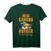 Cool Food T-Shirt - Big Kahuna Burger Das ist ein leckerer Burger - Lustiges Geschenk für Hamburger-Liebhaber zu Geburtstag, Weihnachten & mehr