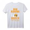 Cool Food T-Shirt - Big Kahuna Burger Das ist ein leckerer Burger - Lustiges Geschenk für Hamburger-Liebhaber zu Geburtstag, Weihnachten & mehr