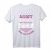 Lustiges Spruch T-Shirt mit Ironie - Als Gott mich schuf, grinste er... Perfekt für Freunde, Kollegen & Geburtstage