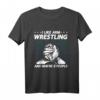 I Like Arm Wrestling And Maybe 3 People - Lustiges Armwrestling T-Shirt für Fans und Hobby-Wrestler