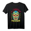 Viva la Lucha mexikanischen Wrestlers - Lucha Libre Wrestling Fan T-Shirt für Fans mit Stolz und Kultur