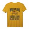 Funny Wrestling Pun Quote Gift T-Shirt - Lustiges Sportgeschenk für Männer und Frauen, perfekt für Wrestling Fans