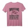 Funny Wrestling Pun Quote Gift T-Shirt - Lustiges Sportgeschenk für Männer und Frauen, perfekt für Wrestling Fans