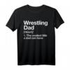 Wrestling Dad Definition Lustiges Sports T-Shirt – Perfektes Geschenk für stolze Väter, die das Wrestling lieben